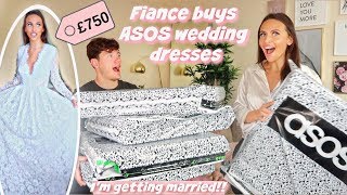 FIANCE BUYS £750 ASOS WEDDING DRESSES Im getting married ahh [upl. by Ailahk]