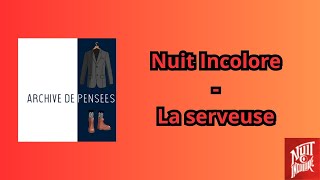 La serveuse  Nuit Incolore lyrics [upl. by Gabey]