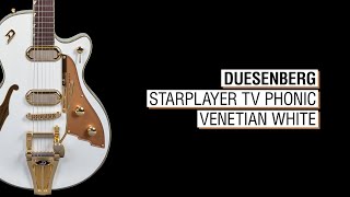 Duesenberg Starplayer TV Phonic Venetian White [upl. by Bone]