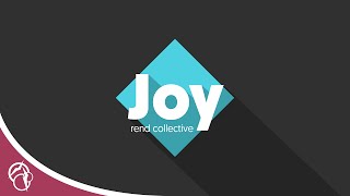 Rend Collective  Joy Remix [upl. by Eilzel719]