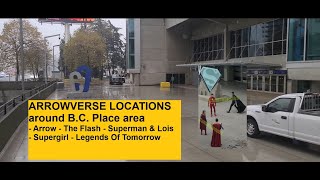 Arrowverse locations  Vancouver  BC PLACE area  TheFlash SupermanAndLois Arrow Supergirl [upl. by Remde]