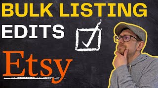 Bulk Edit Your Etsy Listings  Step by Step [upl. by Johnny]