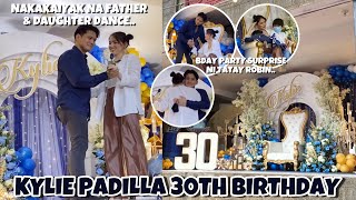 KYLIE PADILLA 30TH BIRTHDAY ✨ SURPRISE PARTY NI TATAY ROBIN PADILLA SA MUSEO PADILLA [upl. by Nellak]