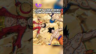 Luffy ajudou Goku com a Genki Dama 🙌🏻 anime dragonball onepiece [upl. by Anitnas]