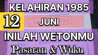 WETON LAHIR DAN PASARAN KELAHIRAN 19851206 [upl. by Siddon]