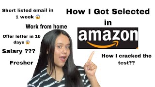 HOW I GOT SELECTED IN AMAZON 😱  MY JOURNEY  WORK FROM HOME [upl. by Naivat]