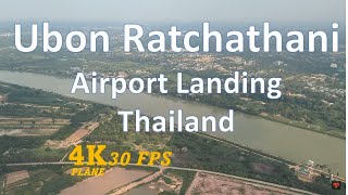 Ubon Ratchathani Thailand  Airport Landing 4K [upl. by Adnirb]