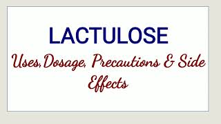 Lactulose Uses Dosage Precautions amp Side Effects [upl. by Craggy]