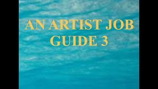 An Artist Job Guide 3 [upl. by Eelana854]