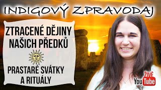 ŽIVĚ Indigový zpravodaj  Ztracené dějiny našich předků a jejich hvězdný původ [upl. by Jeffie]