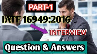 IATF 169492016 Questions Answer in Interview Part1 [upl. by Llirret665]