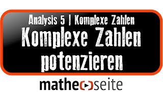 Komplexe Zahlen potenzieren  A5405 [upl. by Saile]