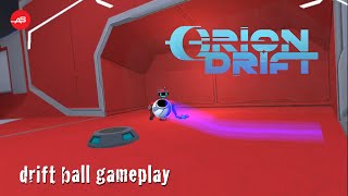 Orion Drift Gameplay 1 [upl. by Marleah390]