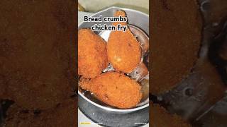 Bread Crumbs Chicken Fry chicken fry with bread crumb shortsvedio [upl. by Lekar]