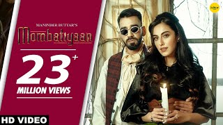 MOMBATIYAAN Official Video Maninder Buttar  Samreen Kaur  MixSingh  JUGNI  Punjabi Song 2021 [upl. by Aierb97]