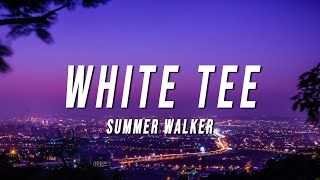 Summer Walker  White Tee TikTok Remix Lyrics [upl. by Oileve]