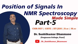 Position Of Signal In NMR Spectroscopy  Part5  Dr Sushilkumar Dhanamne sir [upl. by Akieluz]