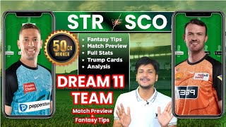 STR vs SCO Dream11 Team Today Prediction SCO vs STR Dream11 Fantasy Tips Stats and Analysis [upl. by Neeruan]