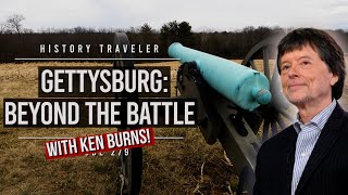 Gettysburg Beyond the Battle with Ken Burns  History Traveler Episode 279 [upl. by Mcmahon141]