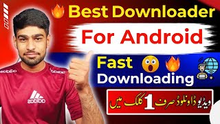 Best amp Fast Downloader For Android  Best Video Downloader App  Video Downloader App [upl. by Norrad311]