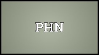 PHN Meaning [upl. by Iams490]