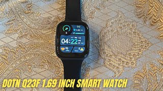 Dotn Q23F 169 Inch Smart Watch Review amp User Manual  Fitness Tracker for Men Women [upl. by Silyhp844]