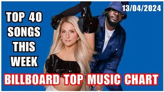 Top 40 Songs This Week April 13042024  Billboard Top Music Charts [upl. by Rubetta793]