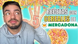 5 RECETAS FÁCILES con CEREALES de DESAYUNO de MERCADONA [upl. by Aimaj]