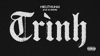 HIEUTHUHAI  TRÌNH prod by Kewtiie [upl. by Marigold]