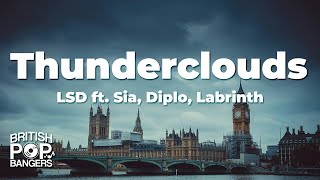 LSD  Thunderclouds ft Labrinth Sia amp DiploLyrics [upl. by Ritz]