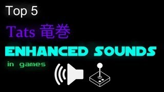 Top 5  Tats Enhanced Sounds In Games [upl. by Akcemat236]