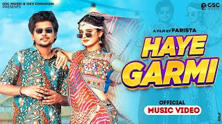 ✓ Haye Garmi Official Video  Khushi Baliyan Dev Chouhan  Raj Mawar  New Haryanvi Dj Song 2024 [upl. by Harriot]