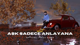 Velet  Aşk Sadece Anlayana [upl. by Sanborn]