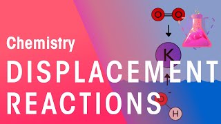 Displacement Reactions amp Reactions In Solutions  Reactions  Chemistry  FuseSchool [upl. by Lauzon]