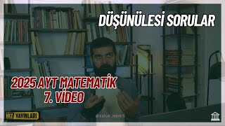 Düşünülesi Sorular  AYT Matematik 7 Video [upl. by Irahc]