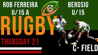 Rob Ferreira vs Bergsig  U 15  C Veld  Day 1  21 March [upl. by Sanbo]