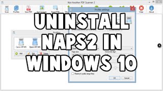 How to Uninstall NAPS2 in Windows 10 [upl. by Nahum]