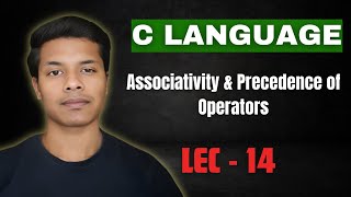 C Language  Lec14  Associativity amp Precedence of Operators in C  c coding clanguage program [upl. by Breen471]