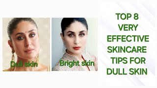 Top 8 very effective skin care Tips for dull skin toptips skincare [upl. by Fillian]