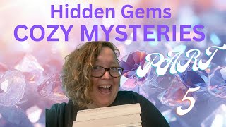 Cozy Mystery books Hidden Gems part 5 books bookrecs cozymysteries cozy mysterybooks cozies [upl. by Linnea]