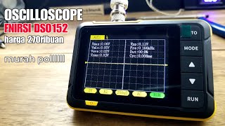 🔴oscilloscope 200 ribuan fnirsi DSO152 [upl. by Sarene584]