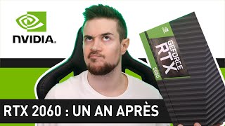 Un an avec une RTX 2060  mon avis [upl. by Emmeram797]