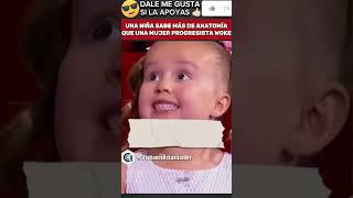 🚨I INCREÍBLE UNA NIÑA SABE MÁS DE ANATOMÍA QUÉ UNA MUJER FEMINISTA PROGRE 😳😀 [upl. by Atiekahs494]