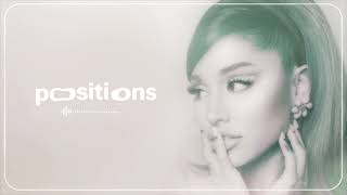 positions  Ariana Grande Official Album Instrumental [upl. by Eydnarb]