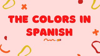 The COLORS SPANISH COLORES SONG [upl. by Sirahs248]