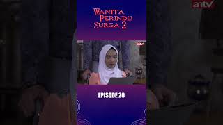 Sakit Diusir dari Rumah Sendiri I Wanita Perindu Surga 2 Eps20 antv antvofficial shorts [upl. by Hospers]