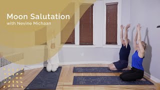 Moon Salutation with Nevine Michaan [upl. by Aleen241]