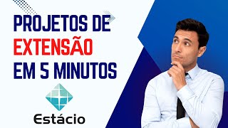 Projeto de Extensão ESTÁCIO em 5 MINUTOS COM GARANTIA [upl. by Ullyot716]