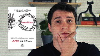 Resenha do livro quotEssencialismo A disciplinada busca por menosquot  Greg McKeown [upl. by Adiene]