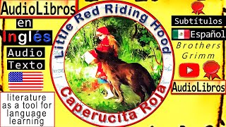 Caperucita Roja  Little Red Riding Hood  Cuentos  Inglés  Audiolibros  English Audiobooks [upl. by Zetrok47]